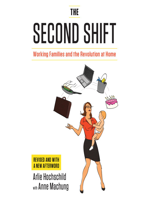 Title details for The Second Shift by Arlie Hochschild - Available